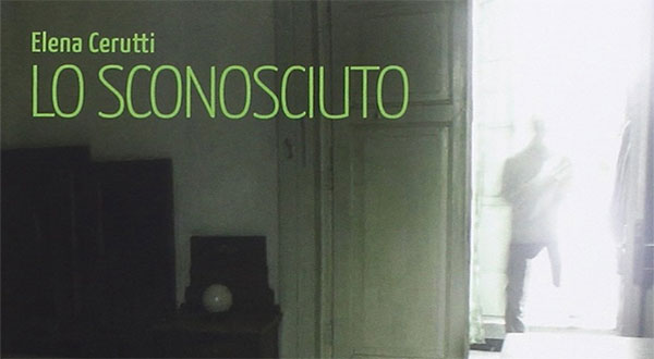 Lo sconosciuto – Elena Cerutti